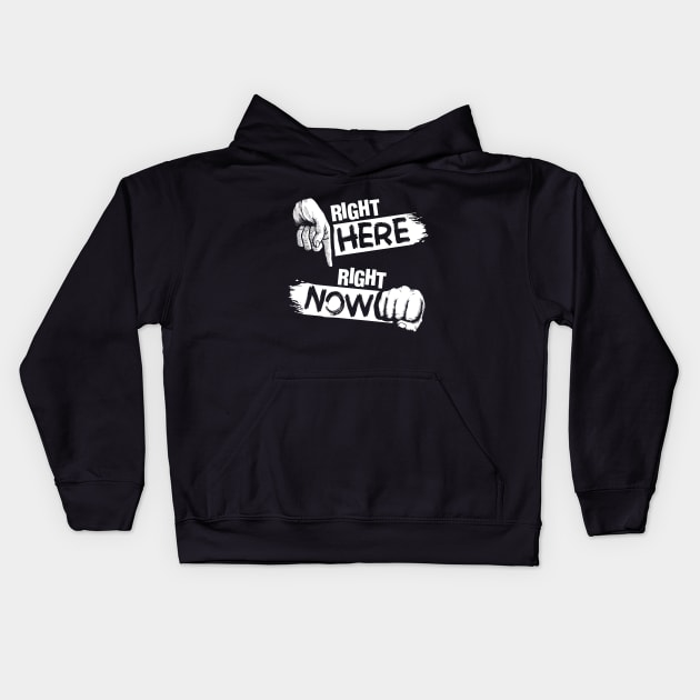 Right here right now Kids Hoodie by VinagreShop